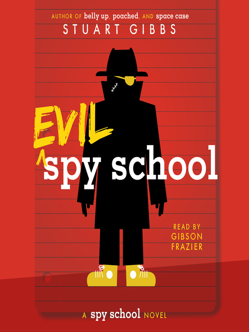 Title details for Evil Spy School by Stuart Gibbs - Wait list